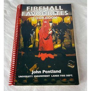 Firehall Favourites Cookbook by John Pentland CR 1989 Spiral Bound Pre-owned